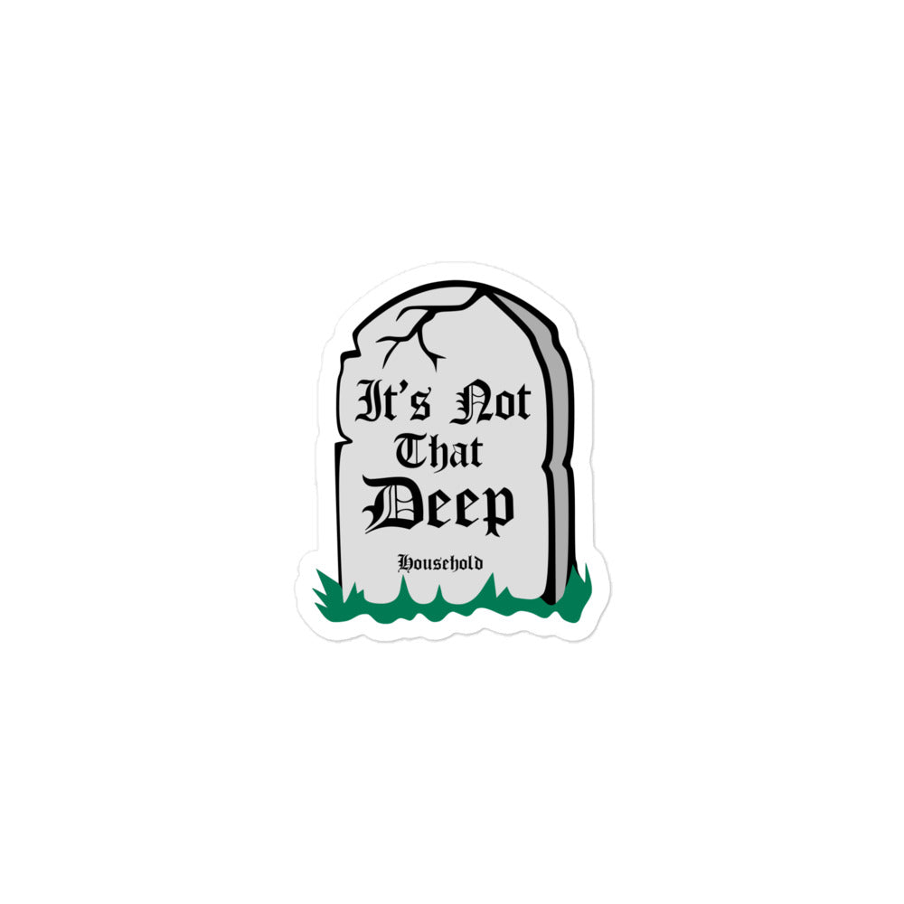 Not That Deep Sticker