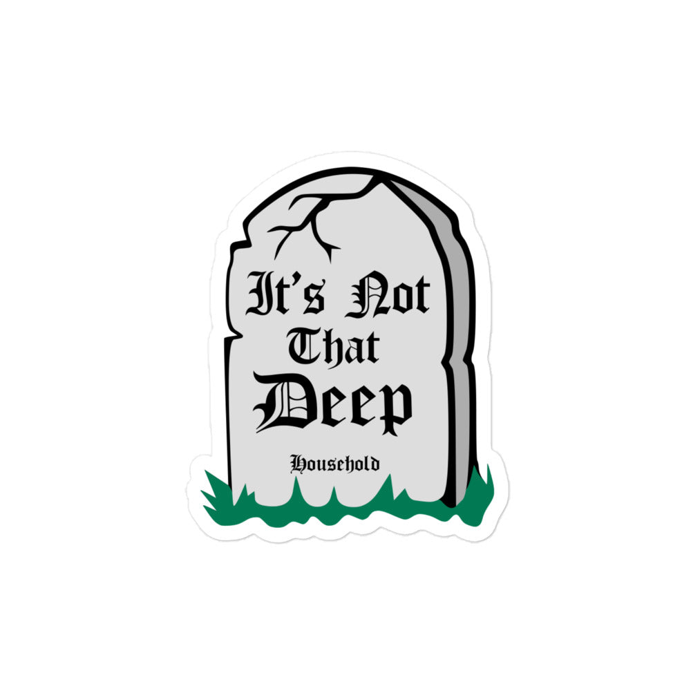 Not That Deep Sticker