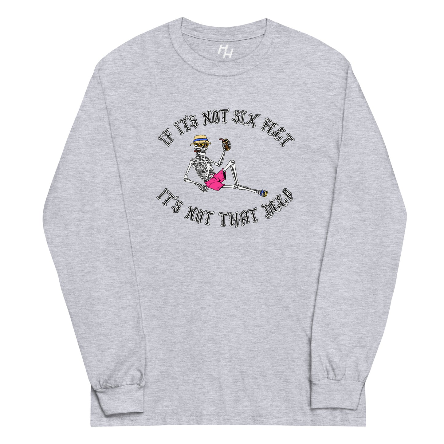 Not That Deep Long Sleeve Shirt