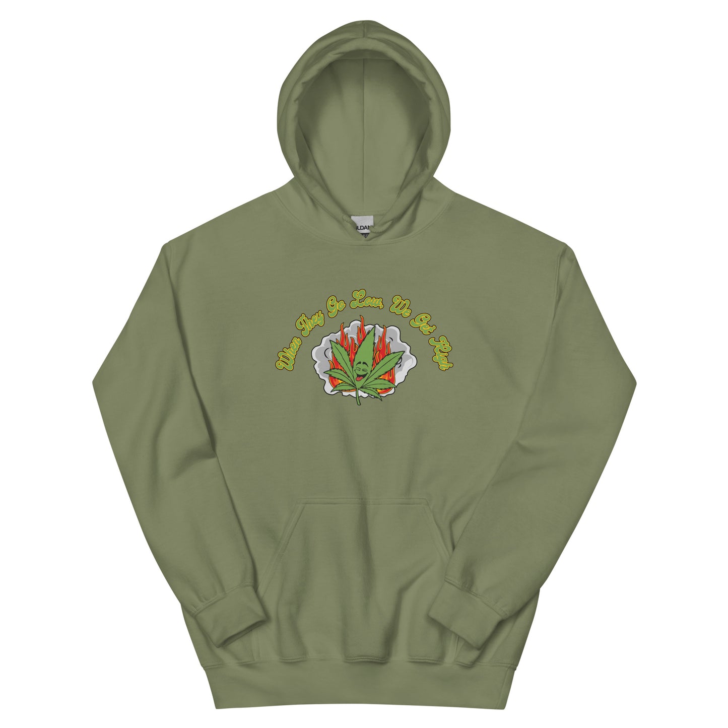 We Get High Hoodie