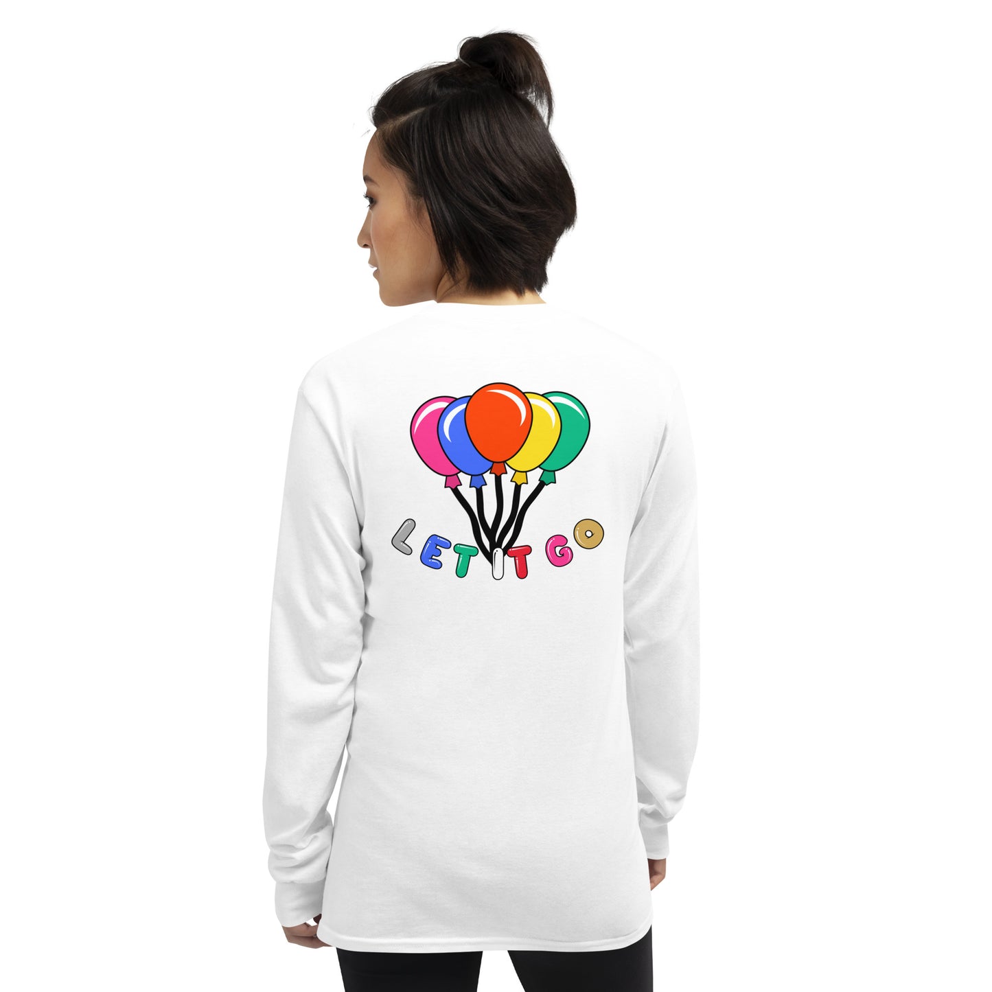 Let It Go Long Sleeve Shirt