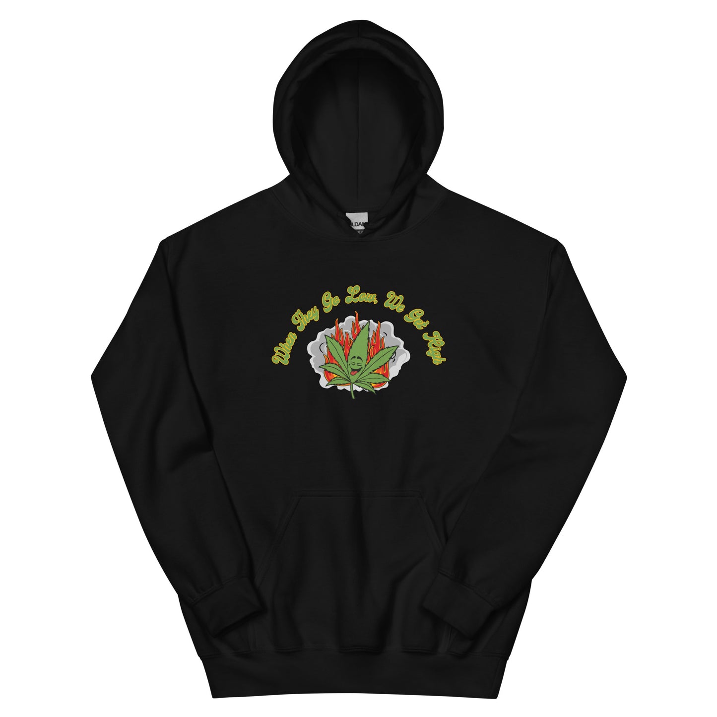 We Get High Hoodie